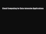 Read Cloud Computing for Data-Intensive Applications Ebook Free