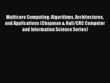 Read Multicore Computing: Algorithms Architectures and Applications (Chapman & Hall/CRC Computer