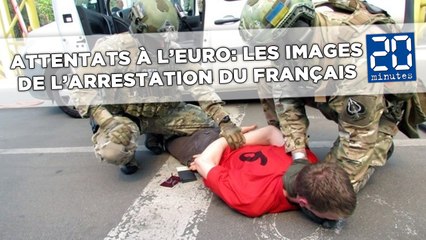 Download Video: Attentats déjoués: Les images de l'arrestation du Français en Ukraine