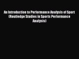 PDF An Introduction to Performance Analysis of Sport (Routledge Studies in Sports Performance