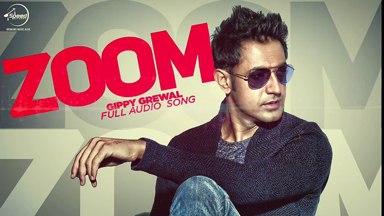 Zoom _ Gippy Grewal _ Latest Punjabi Song 2016