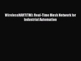 Read WirelessHART(TM): Real-Time Mesh Network for Industrial Automation Ebook Online