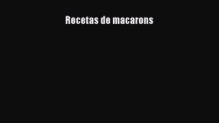 Download Recetas de macarons PDF Online