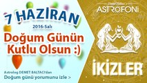 DOĞUM GÜNÜN KUTLU OLSUN SEVGİLİ İKİZLER Bugün 07 Haziran 2016 :)