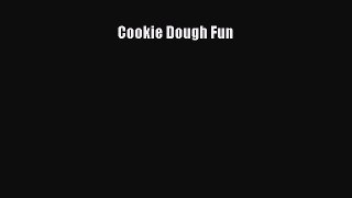 Download Cookie Dough Fun Ebook Free