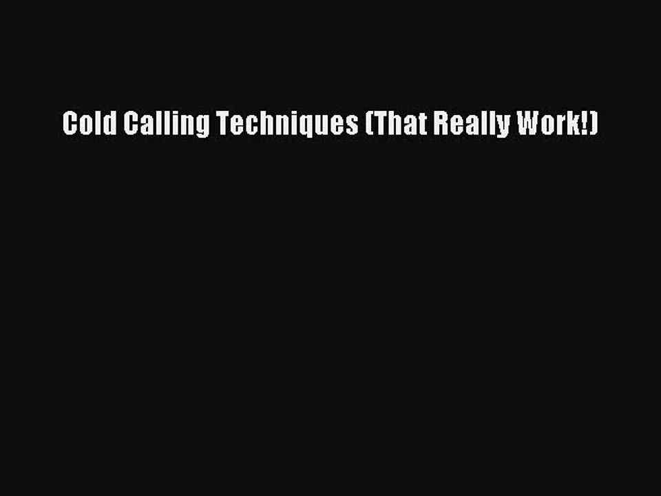 [Download] Cold Calling Techniques (That Really Work!) PDF Free