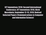 Read ICT Innovations 2010: Second International Conference ICT Innovations 2010 Ohrid Macedonia