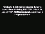 Read Policies for Distributed Systems and Networks: International Workshop POLICY 2001 Bristol