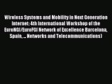 Read Wireless Systems and Mobility in Next Generation Internet: 4th International Workshop