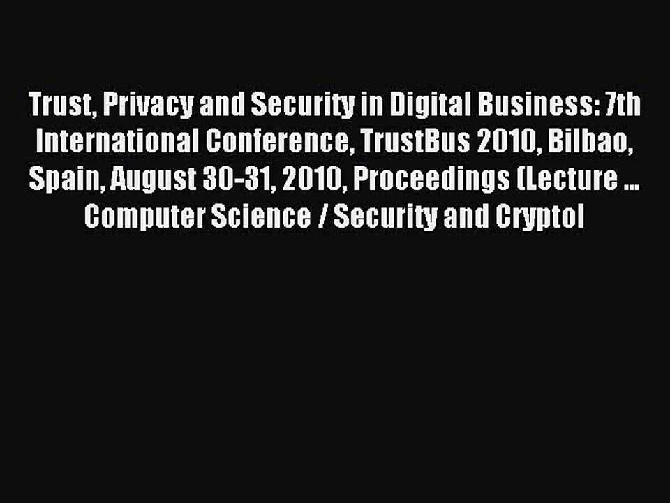 Read Trust Privacy and Security in Digital Business: 7th International Conference TrustBus