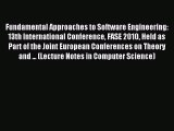 Read Fundamental Approaches to Software Engineering: 13th International Conference FASE 2010