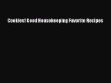 Download Cookies! Good Housekeeping Favorite Recipes PDF Online