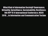 Download What Kind of Information Society? Governance Virtuality Surveillance Sustainability