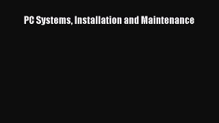 Download PC Systems Installation and Maintenance PDF Online
