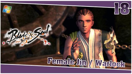 Blade and Soul 【PC】 #18 「Female Jin │ Warlock」