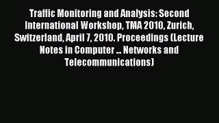 Read Traffic Monitoring and Analysis: Second International Workshop TMA 2010 Zurich Switzerland
