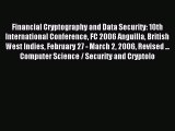 Read Financial Cryptography and Data Security: 10th International Conference FC 2006 Anguilla