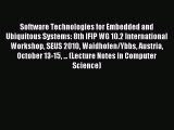 Read Software Technologies for Embedded and Ubiquitous Systems: 8th IFIP WG 10.2 International