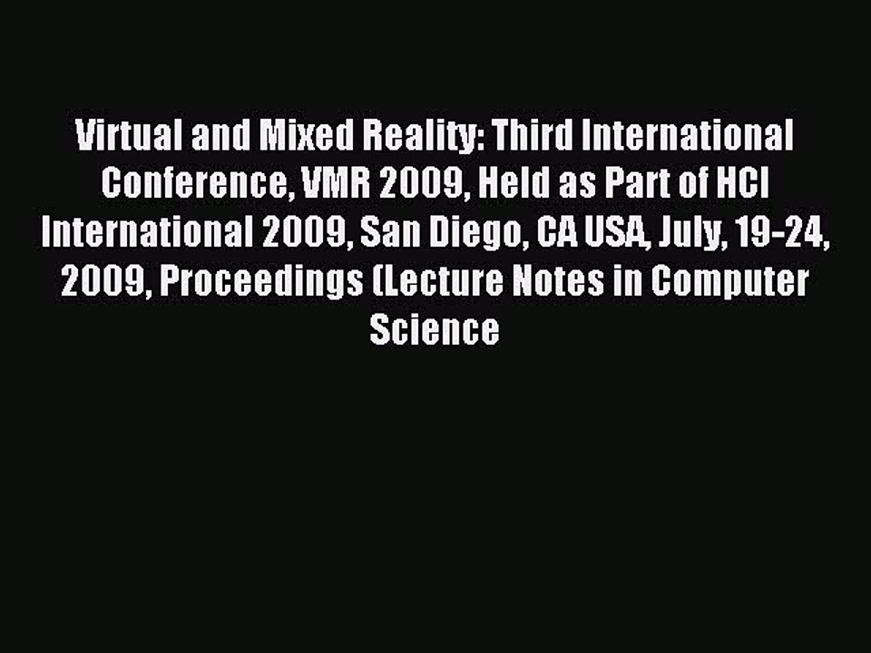 Download Virtual and Mixed Reality: Third International Conference VMR 2009 Held as Part of