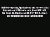 Read Mobile Computing Applications and Services: First International ICST Conference MobiCASE