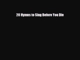 Read 28 Hymns to Sing Before You Die Ebook Free