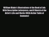 [PDF] William Blake's Illustrations of the Book of Job: With Descriptive Letterpress and A