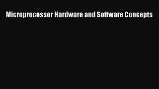 Read Microprocessor Hardware and Software Concepts Ebook Free