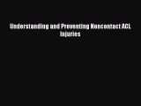 PDF Understanding and Preventing Noncontact ACL Injuries Free Books