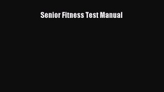 Download Senior Fitness Test Manual Free Books