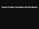Read Book Partners in Power: The Clintons and Their America ebook textbooks