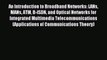 Read An Introduction to Broadband Networks: LANs MANs ATM B-ISDN and Optical Networks for Integrated