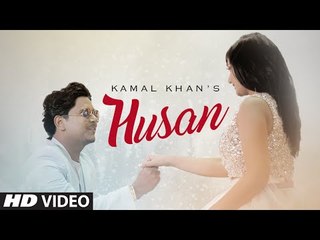 Kamal Khan- Husan Full Video Song - Latest Punjabi Song - Dailymotion Songs