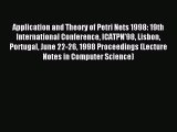 Read Application and Theory of Petri Nets 1998: 19th International Conference ICATPN'98 Lisbon