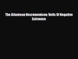 Read The Atlantean Necronomicon: Veils Of Negative Existence Ebook Free