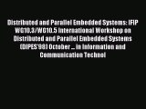 Read Distributed and Parallel Embedded Systems: IFIP WG10.3/WG10.5 International Workshop on