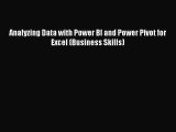 [PDF] Analyzing Data with Power BI and Power Pivot for Excel (Business Skills) [Download] Full