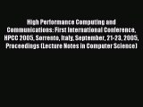 Read High Performance Computing and Communications: First International Conference HPCC 2005