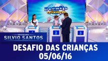 Desafio das Crianças - 05.06.16