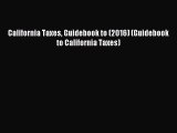 [Download] California Taxes Guidebook to (2016) (Guidebook to California Taxes) Read Free