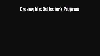 Read Dreamgirls: Collector's Program Ebook Free