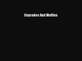 Read Cupcakes And Muffins Ebook Free