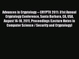 Read Advances in Cryptology -- CRYPTO 2011: 31st Annual Cryptology Conference Santa Barbara