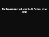 Read The Rambam and the Rav on the 54 Portions of the Torah Ebook Free