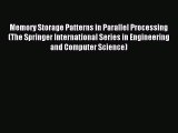 Download Memory Storage Patterns in Parallel Processing (The Springer International Series