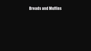 Read Breads and Muffins Ebook Free