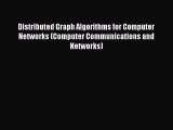 Read Distributed Graph Algorithms for Computer Networks (Computer Communications and Networks)