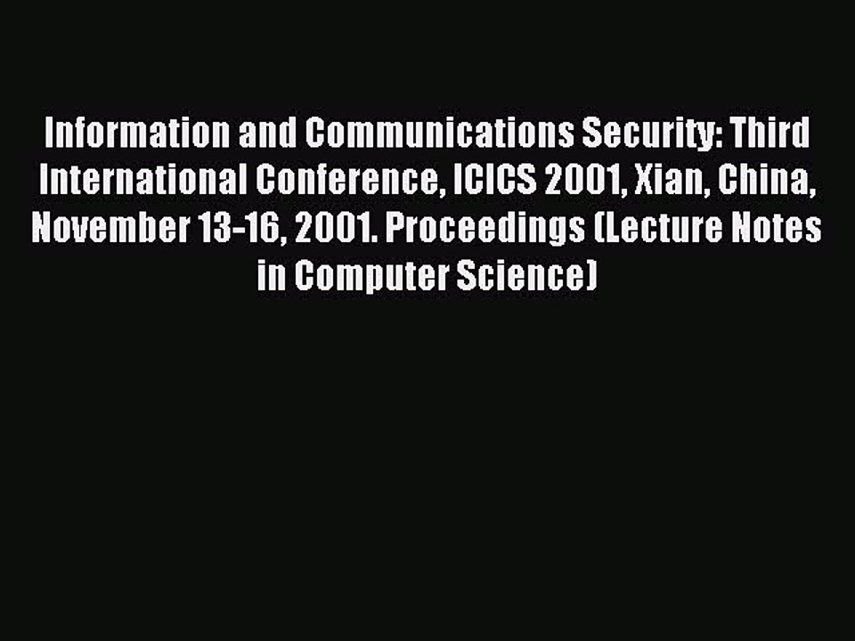 Read Information and Communications Security: Third International Conference ICICS 2001 Xian