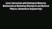 Read Books Laser Interaction with Biological Material: Mathematical Modeling (Biological and