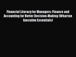 [PDF] Financial Literacy for Managers: Finance and Accounting for Better Decision-Making (Wharton