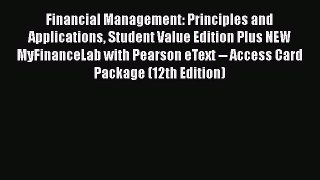 [PDF] Financial Management: Principles and Applications Student Value Edition Plus NEW MyFinanceLab